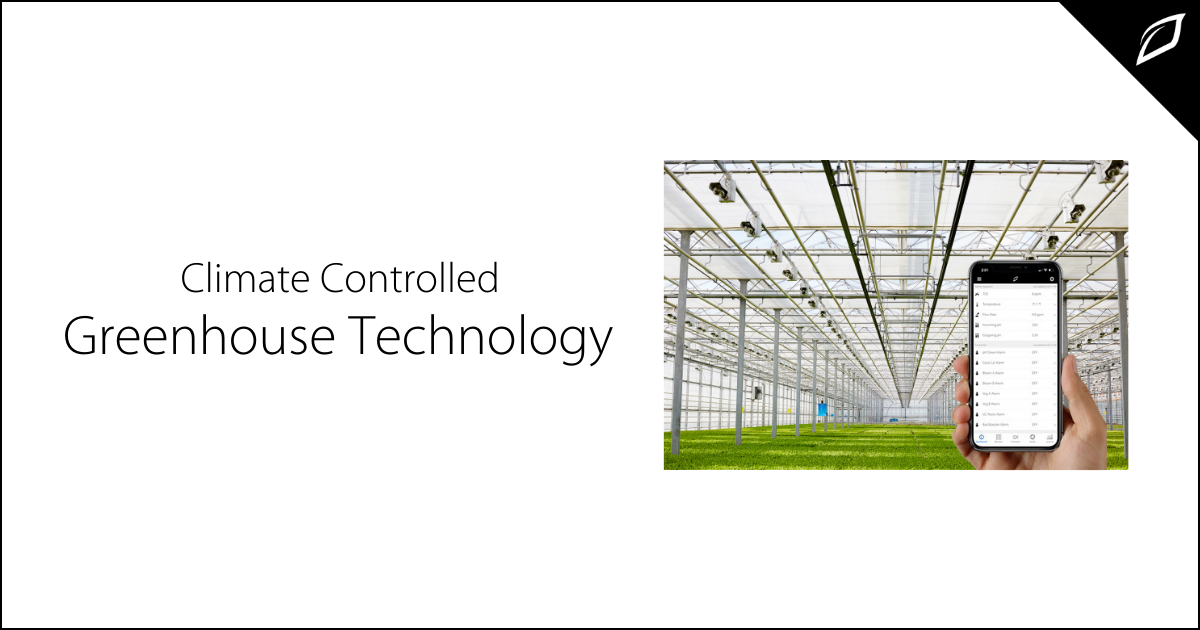 Climate Controlled Greenhouse Technology